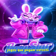 jogos que pagam satoshi